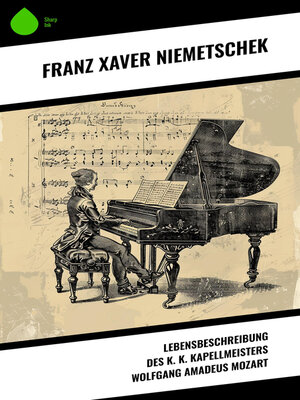 cover image of Lebensbeschreibung des k. k. Kapellmeisters Wolfgang Amadeus Mozart